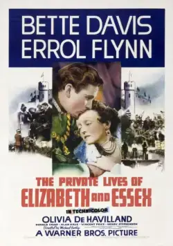 Частная жизнь Елизаветы и Эссекса / The Private Lives of Elizabeth and Essex (1939) фильм скачать через торрент в хорошем качестве