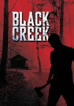 Чёрный ручей / Black Creek (2017) фильм скачать через торрент в хорошем качестве