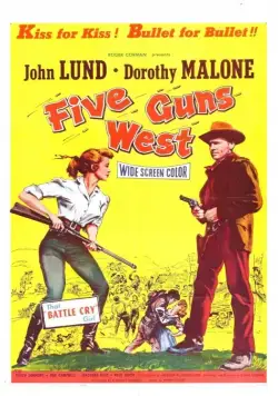 Пять ружей Запада / Five Guns West (1955) фильм скачать через торрент в хорошем качестве
