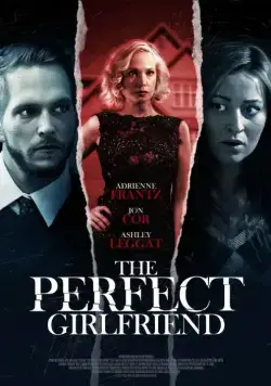 Скачать Идеальная подружка / The Perfect Girlfriend (2015) фильм через торрент на русском