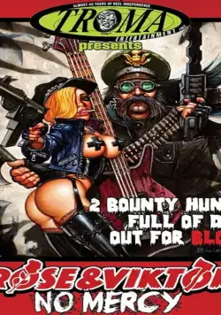 Роза и Виктор: Пощады не будет / Rose and Viktor: No Mercy (2017) фильм скачать через торрент в хорошем качестве