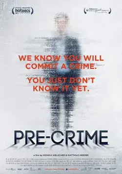 Pre-crime: Потенциальные преступники / Pre-Crime (2017) фильм скачать через торрент в хорошем качестве