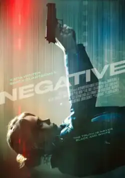 Негатив / Negative (2017) фильм скачать через торрент в хорошем качестве