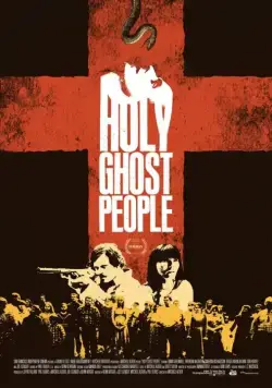 Паства Святого духа / Holy Ghost People (2013) фильм скачать через торрент в хорошем качестве