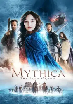 Мифика: Стальная корона / Mythica 4: The Iron Crown (2016) фильм скачать через торрент в хорошем качестве