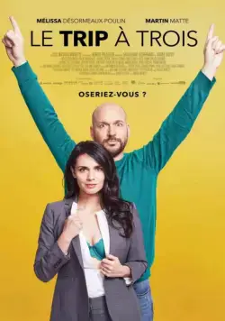 Проект «Трое» / Le trip à trois (2017) фильм скачать через торрент в хорошем качестве