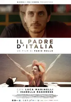 Светлое будущее / Il padre d'Italia (2017) фильм скачать через торрент в хорошем качестве