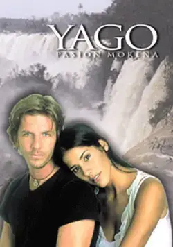 Яго, темная страсть / Yago, pasion morena (2001) сериал скачать через торрент в хорошем качестве