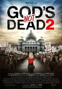 Бог не умер 2 / God's Still Not Dead (2016) фильм скачать через торрент в хорошем качестве