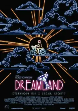 Страна грез / Dreamland (2016) фильм скачать через торрент в хорошем качестве
