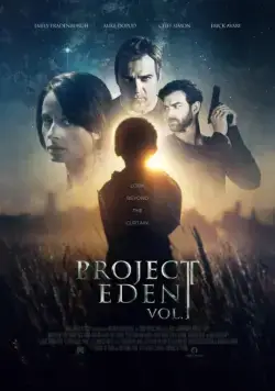 Проект Эдем, часть 1 / Project Eden: Vol. I (2017) фильм скачать через торрент в хорошем качестве