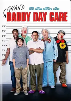 Старики под присмотром / Grand-Daddy Day Care (2019) фильм скачать через торрент в хорошем качестве