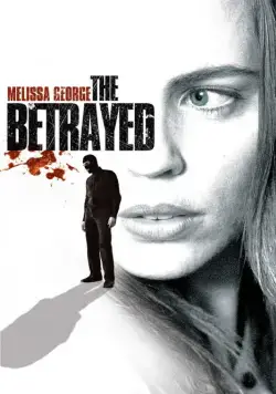 Преданные / The Betrayed (2008) фильм скачать через торрент в хорошем качестве