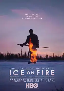 Лёд в огне / Ice on Fire (2019) фильм скачать через торрент в хорошем качестве