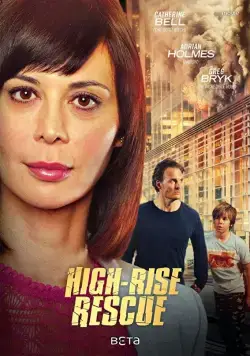 Спасти от огня / High-Rise Rescue (2017) фильм скачать через торрент в хорошем качестве