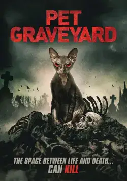 Кладбище домашних животных / Pet Graveyard (2019) фильм скачать через торрент в хорошем качестве