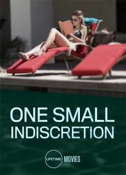 Один опрометчивый поступок / One Small Indiscretion (2017) фильм скачать через торрент в хорошем качестве