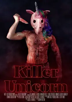 Единорог-убийца / Killer Unicorn (2018) фильм скачать через торрент в хорошем качестве