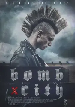 Город-бомба / Bomb City (2017) фильм скачать через торрент в хорошем качестве