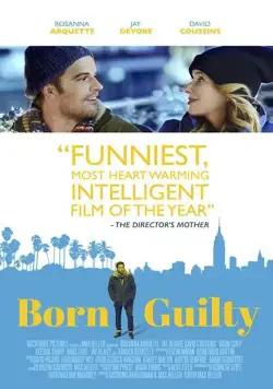 Виноват с рождения / Born Guilty (2017) фильм скачать через торрент в хорошем качестве