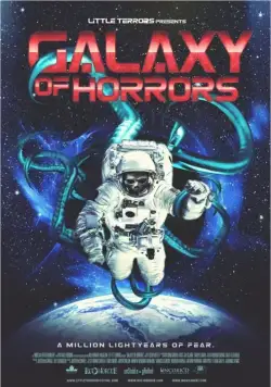 Галактика ужасов / Galaxy of Horrors (2017) фильм скачать через торрент в хорошем качестве