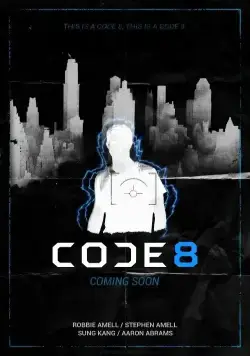 Код 8 / Code 8 (2016) фильм скачать через торрент в хорошем качестве