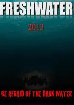 Пресноводный / Freshwater (2016) фильм скачать через торрент в хорошем качестве