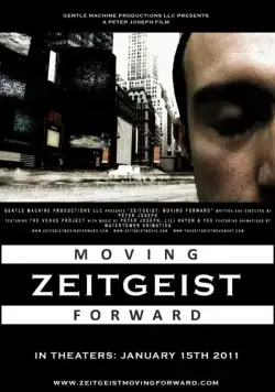 Дух времени: Следующий шаг / Zeitgeist: Moving Forward (2011) фильм скачать через торрент в хорошем качестве