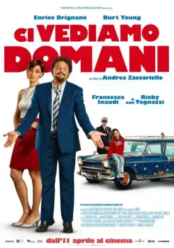 Увидимся завтра / Ci vediamo domani (2013) фильм скачать через торрент в хорошем качестве