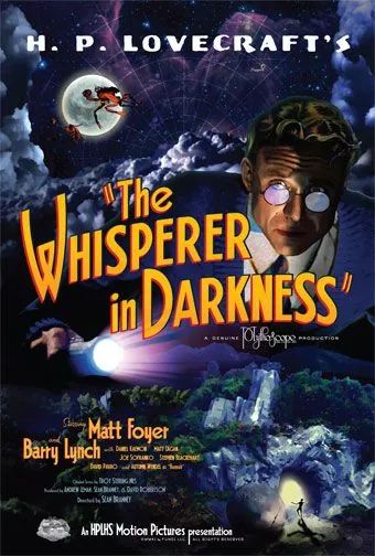 Шепчущий во тьме / The Whisperer in Darkness (2011) фильм скачать через торрент в хорошем качестве