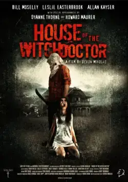 Дом колдуна / House of the Witchdoctor (2013) фильм скачать через торрент в хорошем качестве