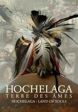 Хочелага, земля душ / Hochelaga, Terre des Âmes (2017) фильм скачать через торрент в хорошем качестве