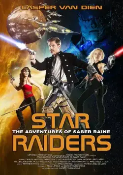 Космические Пираты: Приключения Сайбер Рэйна / Star Raiders: The Adventures of Saber Raine (2017) фильм скачать через торрент в хорошем качестве