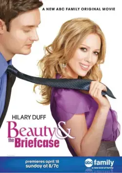 Бизнес ради любви / Beauty & the Briefcase (2010) фильм скачать через торрент в хорошем качестве