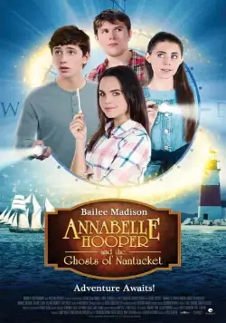 Аннабель Хупер и призраки Нантакета / Annabelle Hooper and the Ghosts of Nantucket (2016) фильм скачать через торрент в хорошем качестве