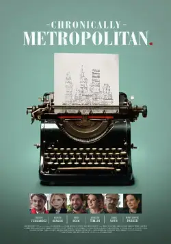 Любовь к большому городу / Chronically Metropolitan (2016) фильм скачать через торрент в хорошем качестве