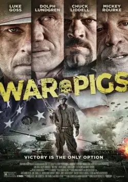 Боевые свиньи / War Pigs (2015) фильм скачать через торрент в хорошем качестве