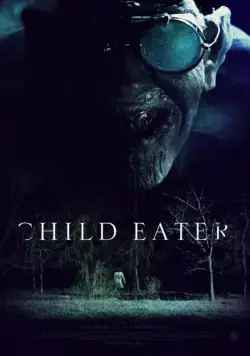 Пожиратель детей / Child Eater (2016) фильм скачать через торрент в хорошем качестве