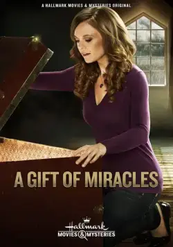 Дар чудес / A Gift of Miracles (2015) фильм скачать через торрент в хорошем качестве