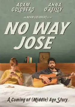 Ни за что, Хосе / No Way Jose (2013) фильм скачать через торрент в хорошем качестве