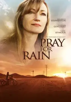 Молитва о дожде / Pray for Rain (2017) фильм скачать через торрент в хорошем качестве
