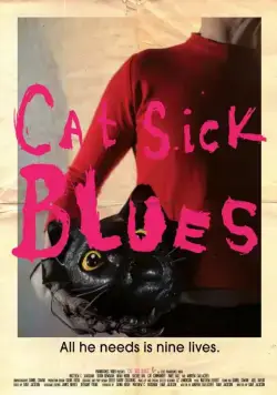 Блюз больного кота / Cat Sick Blues (2015) фильм скачать через торрент в хорошем качестве