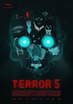 Террор 5 / Terror 5 (2016) фильм скачать через торрент в хорошем качестве