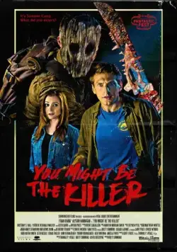 Ты, должно быть, убийца / You Might Be the Killer (2018) фильм скачать через торрент в хорошем качестве
