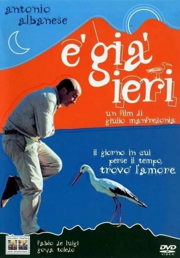 Уже вчера / È già ieri (2004) фильм скачать через торрент в хорошем качестве