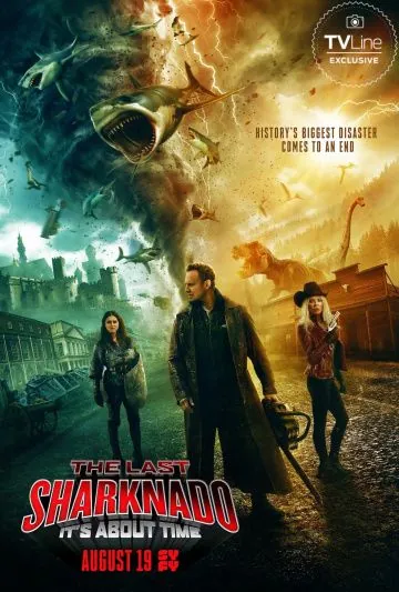 Последний акулий торнадо: Как раз вовремя / Sharknado 6 - The Last Sharknado: It's About Time (2018) фильм скачать через торрент в хорошем качестве