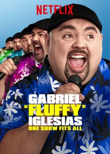 Габриэль Иглесиас: Одно шоу на всех / Gabriel «Fluffy» Iglesias: One Show Fits All (2019) фильм скачать через торрент в хорошем качестве