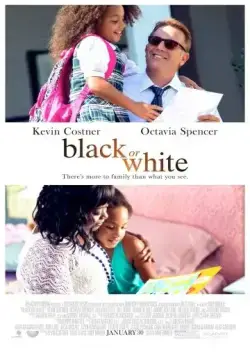 Чёрное или белое / Black or White (2014) фильм скачать через торрент в хорошем качестве