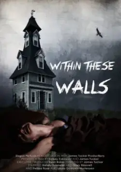 В этих стенах / Within These Walls (2015) фильм скачать через торрент в хорошем качестве