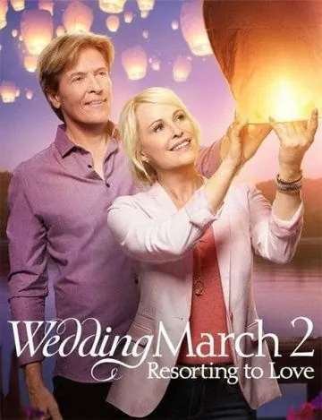 Свадебный марш 2 / Wedding March 2: Resorting to Love (2017) фильм скачать через торрент в хорошем качестве